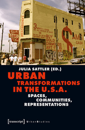 Buchcover Urban Transformations in the U.S.A.  | EAN 9783837631111 | ISBN 3-8376-3111-7 | ISBN 978-3-8376-3111-1