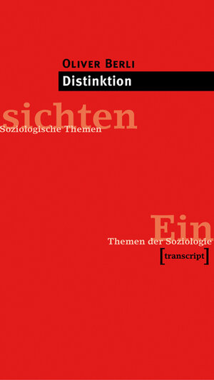 Buchcover Distinktion | Oliver Berli | EAN 9783837631180 | ISBN 3-8376-3118-4 | ISBN 978-3-8376-3118-0