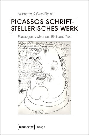Buchcover Picassos schriftstellerisches Werk | Nanette Rißler-Pipka | EAN 9783837631777 | ISBN 3-8376-3177-X | ISBN 978-3-8376-3177-7