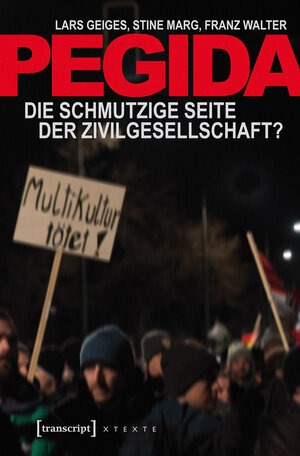 Buchcover Pegida | Lars Geiges | EAN 9783837631920 | ISBN 3-8376-3192-3 | ISBN 978-3-8376-3192-0