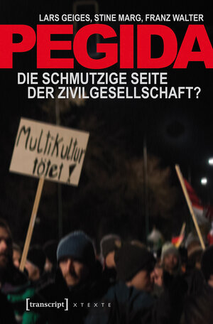 Buchcover Pegida | Lars Geiges | EAN 9783837631920 | ISBN 3-8376-3192-3 | ISBN 978-3-8376-3192-0