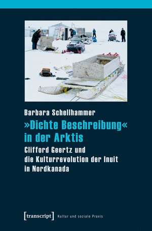 Buchcover »Dichte Beschreibung« in der Arktis | Barbara Schellhammer | EAN 9783837632347 | ISBN 3-8376-3234-2 | ISBN 978-3-8376-3234-7