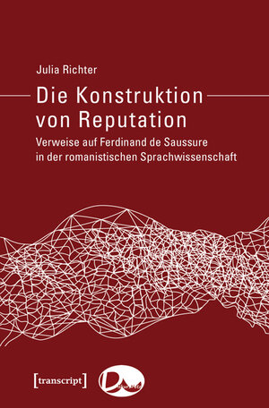 Buchcover Die Konstruktion von Reputation | Julia Richter | EAN 9783837633160 | ISBN 3-8376-3316-0 | ISBN 978-3-8376-3316-0