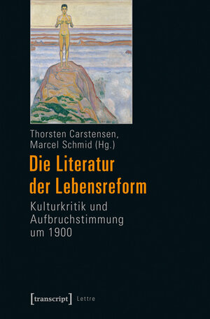 Buchcover Die Literatur der Lebensreform  | EAN 9783837633344 | ISBN 3-8376-3334-9 | ISBN 978-3-8376-3334-4