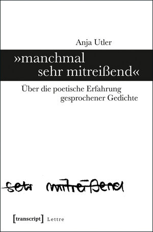 Buchcover »manchmal sehr mitreißend« | Anja Utler | EAN 9783837633573 | ISBN 3-8376-3357-8 | ISBN 978-3-8376-3357-3