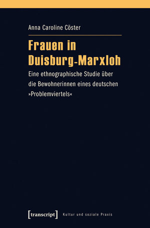 Buchcover Frauen in Duisburg-Marxloh | Anna Caroline Cöster | EAN 9783837633818 | ISBN 3-8376-3381-0 | ISBN 978-3-8376-3381-8