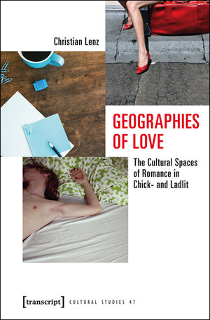 Buchcover Geographies of Love | Christian Lenz | EAN 9783837634419 | ISBN 3-8376-3441-8 | ISBN 978-3-8376-3441-9