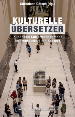 Buchcover Kulturelle Übersetzer  | EAN 9783837634990 | ISBN 3-8376-3499-X | ISBN 978-3-8376-3499-0