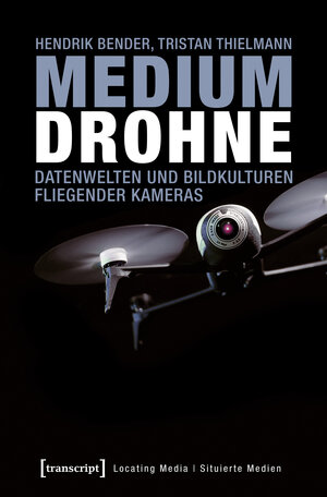 Buchcover Medium Drohne | Hendrik Bender | EAN 9783837635188 | ISBN 3-8376-3518-X | ISBN 978-3-8376-3518-8