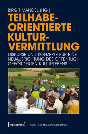 Buchcover Teilhabeorientierte Kulturvermittlung  | EAN 9783837635614 | ISBN 3-8376-3561-9 | ISBN 978-3-8376-3561-4