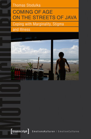 Buchcover Coming of Age on the Streets of Java | Thomas Stodulka | EAN 9783837636086 | ISBN 3-8376-3608-9 | ISBN 978-3-8376-3608-6