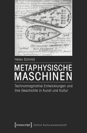 Buchcover Metaphysische Maschinen | Heiko Schmid | EAN 9783837636222 | ISBN 3-8376-3622-4 | ISBN 978-3-8376-3622-2