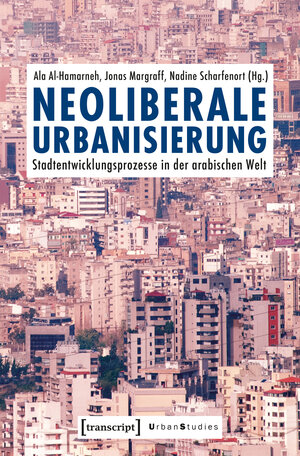 Buchcover Neoliberale Urbanisierung  | EAN 9783837637809 | ISBN 3-8376-3780-8 | ISBN 978-3-8376-3780-9
