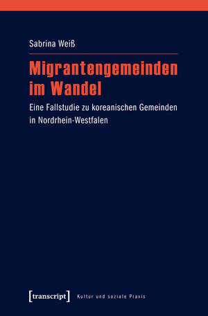 Buchcover Migrantengemeinden im Wandel | Sabrina Weiß | EAN 9783837637991 | ISBN 3-8376-3799-9 | ISBN 978-3-8376-3799-1