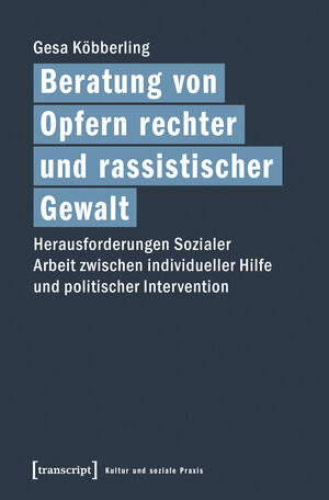 Buchcover Beratung von Opfern rechter und rassistischer Gewalt | Gesa Köbberling | EAN 9783837638660 | ISBN 3-8376-3866-9 | ISBN 978-3-8376-3866-0