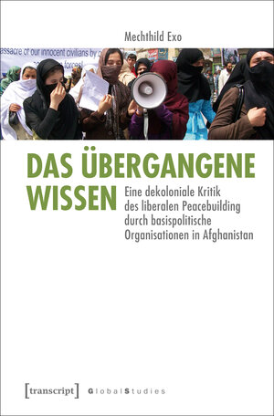 Buchcover Das übergangene Wissen | Mechthild Exo | EAN 9783837638721 | ISBN 3-8376-3872-3 | ISBN 978-3-8376-3872-1