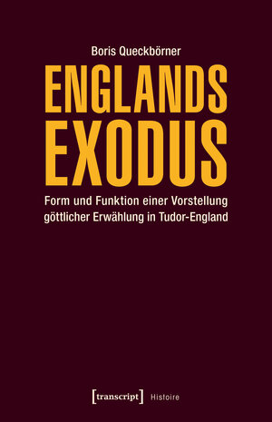 Buchcover Englands Exodus | Boris Queckbörner | EAN 9783837638936 | ISBN 3-8376-3893-6 | ISBN 978-3-8376-3893-6