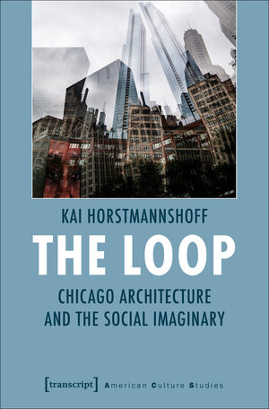 Buchcover The Loop | Kai Horstmannshoff | EAN 9783837640229 | ISBN 3-8376-4022-1 | ISBN 978-3-8376-4022-9