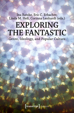 Buchcover Exploring the Fantastic  | EAN 9783837640274 | ISBN 3-8376-4027-2 | ISBN 978-3-8376-4027-4