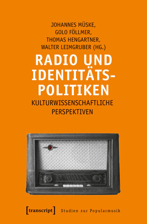 Buchcover Radio und Identitätspolitiken  | EAN 9783837640571 | ISBN 3-8376-4057-4 | ISBN 978-3-8376-4057-1