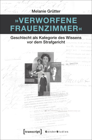 Buchcover »Verworfene Frauenzimmer« | Melanie Grütter | EAN 9783837640588 | ISBN 3-8376-4058-2 | ISBN 978-3-8376-4058-8