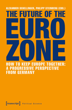 Buchcover The Future of the Eurozone  | EAN 9783837640816 | ISBN 3-8376-4081-7 | ISBN 978-3-8376-4081-6