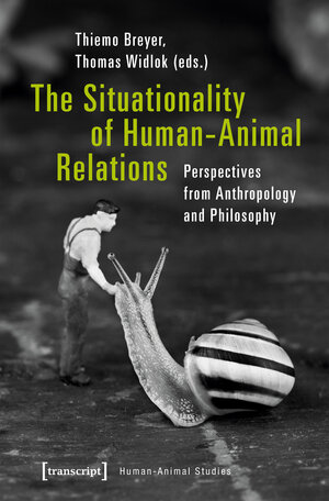 Buchcover The Situationality of Human-Animal Relations  | EAN 9783837641073 | ISBN 3-8376-4107-4 | ISBN 978-3-8376-4107-3