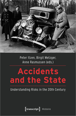 Buchcover Accidents and the State  | EAN 9783837641134 | ISBN 3-8376-4113-9 | ISBN 978-3-8376-4113-4