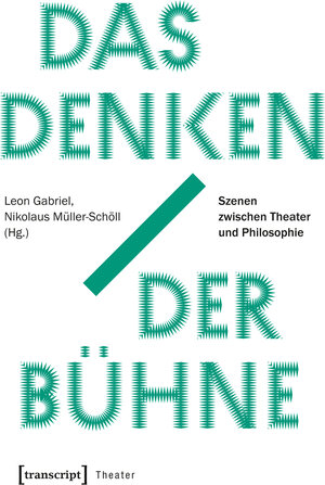 Buchcover Das Denken der Bühne  | EAN 9783837642391 | ISBN 3-8376-4239-9 | ISBN 978-3-8376-4239-1