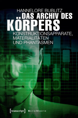 Buchcover Das Archiv des Körpers | Hannelore Bublitz | EAN 9783837642780 | ISBN 3-8376-4278-X | ISBN 978-3-8376-4278-0