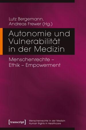 Buchcover Autonomie und Vulnerabilität in der Medizin  | EAN 9783837643527 | ISBN 3-8376-4352-2 | ISBN 978-3-8376-4352-7