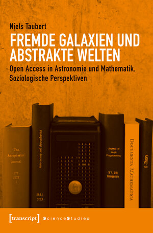 Buchcover Fremde Galaxien und abstrakte Welten | Niels Taubert | EAN 9783837643572 | ISBN 3-8376-4357-3 | ISBN 978-3-8376-4357-2