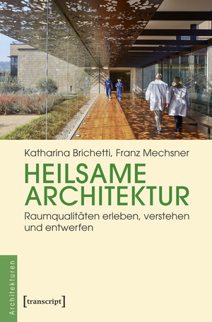 Buchcover Heilsame Architektur | Katharina Brichetti | EAN 9783837645033 | ISBN 3-8376-4503-7 | ISBN 978-3-8376-4503-3