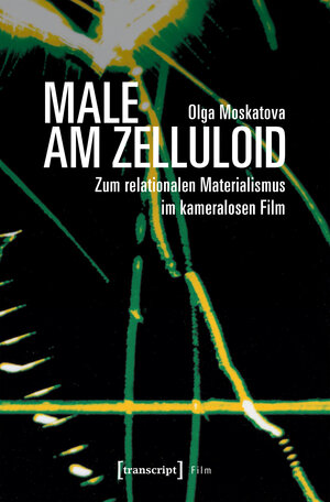 Buchcover Male am Zelluloid | Olga Moskatova | EAN 9783837646719 | ISBN 3-8376-4671-8 | ISBN 978-3-8376-4671-9