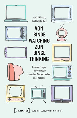Buchcover Vom Binge Watching zum Binge Thinking  | EAN 9783837646931 | ISBN 3-8376-4693-9 | ISBN 978-3-8376-4693-1