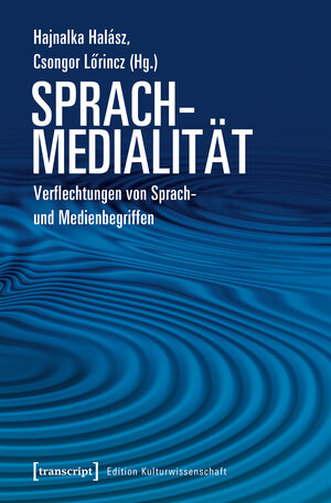 Buchcover Sprachmedialität  | EAN 9783837647457 | ISBN 3-8376-4745-5 | ISBN 978-3-8376-4745-7