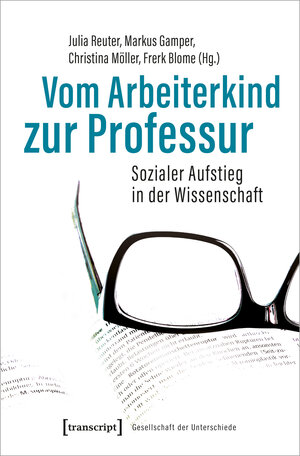 Buchcover Vom Arbeiterkind zur Professur  | EAN 9783837647785 | ISBN 3-8376-4778-1 | ISBN 978-3-8376-4778-5