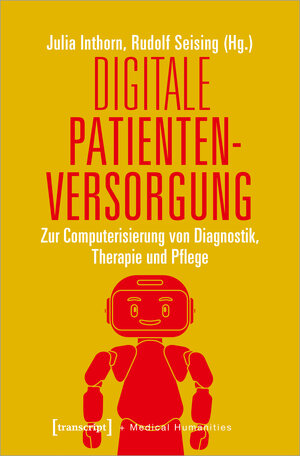 Buchcover Digitale Patientenversorgung  | EAN 9783837649185 | ISBN 3-8376-4918-0 | ISBN 978-3-8376-4918-5