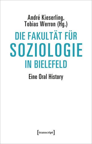 Buchcover Die Fakultät für Soziologie in Bielefeld  | EAN 9783837649932 | ISBN 3-8376-4993-8 | ISBN 978-3-8376-4993-2