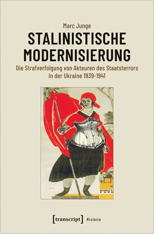 Buchcover Stalinistische Modernisierung | Marc Junge | EAN 9783837650143 | ISBN 3-8376-5014-6 | ISBN 978-3-8376-5014-3