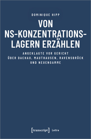 Buchcover Von NS-Konzentrationslagern erzählen | Dominique Hipp | EAN 9783837650945 | ISBN 3-8376-5094-4 | ISBN 978-3-8376-5094-5