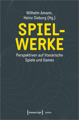 Buchcover Spiel-Werke  | EAN 9783837650983 | ISBN 3-8376-5098-7 | ISBN 978-3-8376-5098-3