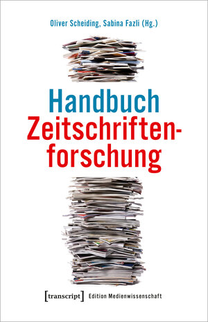 Buchcover Handbuch Zeitschriftenforschung  | EAN 9783837651133 | ISBN 3-8376-5113-4 | ISBN 978-3-8376-5113-3