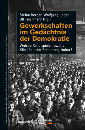 Buchcover Gewerkschaften im Gedächtnis der Demokratie  | EAN 9783837653809 | ISBN 3-8376-5380-3 | ISBN 978-3-8376-5380-9