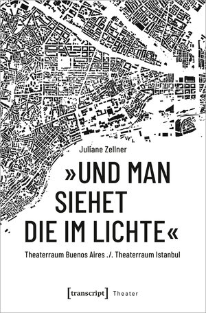 Buchcover »Und man siehet die im Lichte« | Juliane Zellner | EAN 9783837654417 | ISBN 3-8376-5441-9 | ISBN 978-3-8376-5441-7