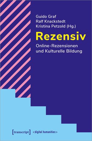 Buchcover Rezensiv - Online-Rezensionen und Kulturelle Bildung  | EAN 9783837654431 | ISBN 3-8376-5443-5 | ISBN 978-3-8376-5443-1