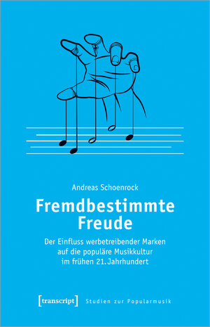 Buchcover Fremdbestimmte Freude | Andreas Schoenrock | EAN 9783837654615 | ISBN 3-8376-5461-3 | ISBN 978-3-8376-5461-5