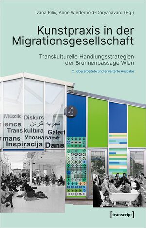 Buchcover Kunstpraxis in der Migrationsgesellschaft  | EAN 9783837655469 | ISBN 3-8376-5546-6 | ISBN 978-3-8376-5546-9