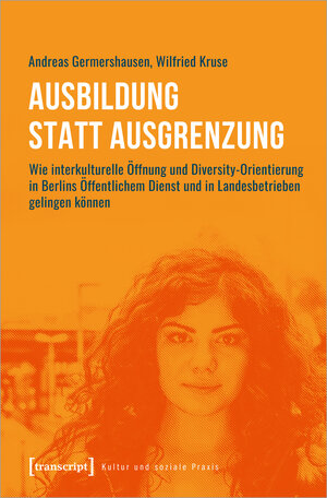 Buchcover Ausbildung statt Ausgrenzung | Andreas Germershausen | EAN 9783837655674 | ISBN 3-8376-5567-9 | ISBN 978-3-8376-5567-4