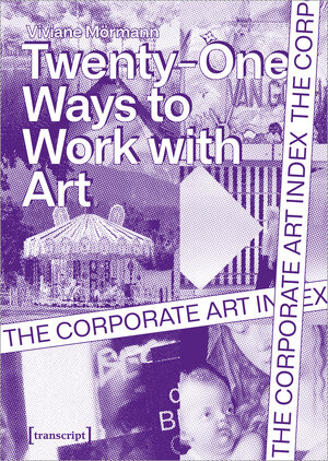 Buchcover The Corporate Art Index | Viviane Mörmann | EAN 9783837656503 | ISBN 3-8376-5650-0 | ISBN 978-3-8376-5650-3